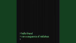 I Am a Sequence of Mistakes