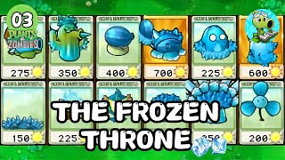 The plants of 'The Frozen Throne' - Plants vs. Zombies [SubmarineWeiWeiPVZ]