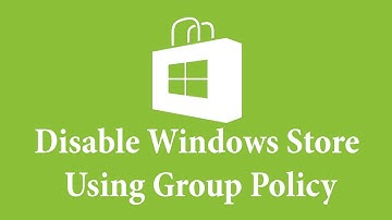 Disable Windows Store Using Group Policy