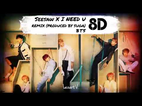 8D AUDIO BTS   Seesaw X I NEED U REMIX
