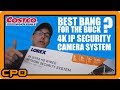 LOREX 4K 8MP Ultra HD POE Wired Network Security System from COSTCO -Better than Black Friday Deals!