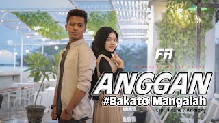 POP MINANG TERBARU | FRANS ARIESTA - ANGGAN #BAKATO MANGALAH [ Official music Video ]