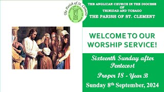 16th Sunday after Pentecost - 08/9/24  8 a.m. Sunday Worship Service  St. Clement's Anglican Church