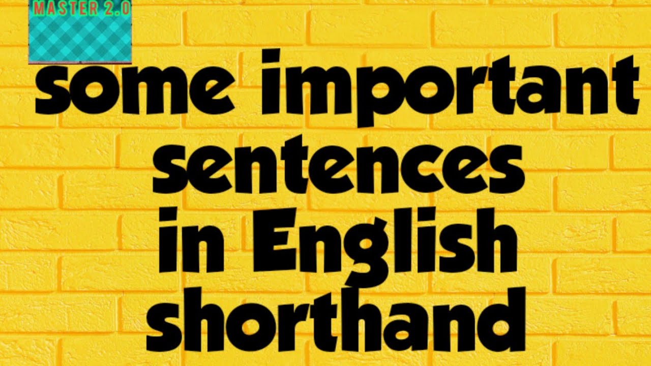 Some important sentences/words in English shorthand! SHORTHAND MASTER 2