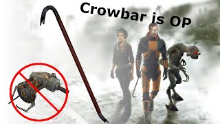 Crowbar OP - Half-Life 2 But All I Use Is The Crowbar