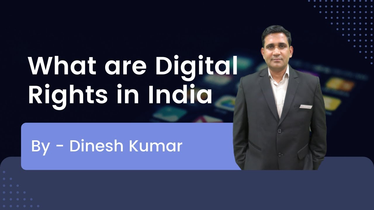 What are Digital Rights in India