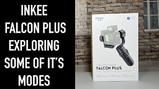 INKEE FALCON PLUS - INTRODUCTION TO SOME OF THE MODES OF THIS GREAT ACTION CAMERA GIMBAL STABILIZER.
