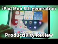 Ipad mini 6th gen  productivity  multitasking review