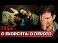 O EXORCISTA: O DEVOTO é bom? - Vale Crítica