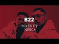 Maes Ft. Niska - B22 (Paroles/Lyrics)