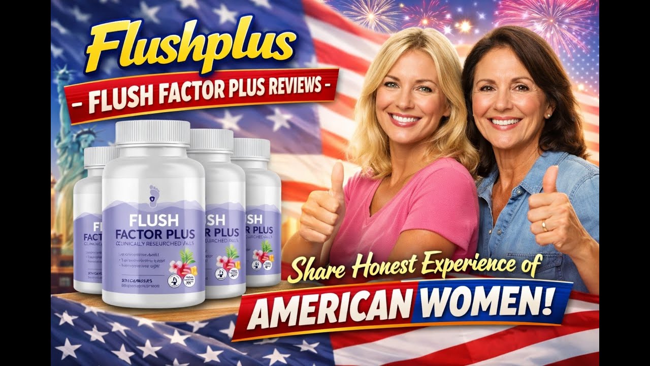 Flushplus -Flush Factor Plus Reviews-  Honest Experience of American Women