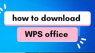 How to Download WPS office | free alternative of ms office