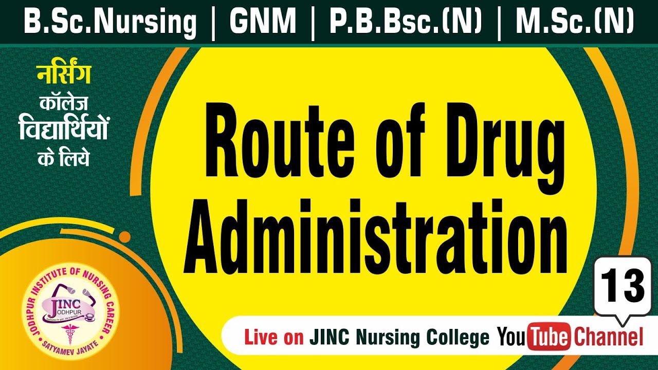 Route of Drug Administration | B.Sc.N | GNM | P.B.Bsc.(N) | #13 नर्सिंग के लिये || Subhash Sir