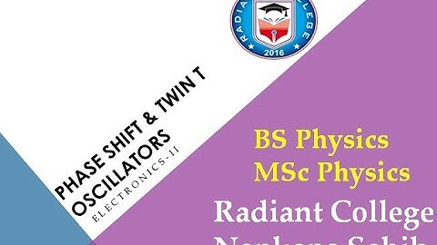 Electronics-II Phase Shift and Twin T Oscillator.