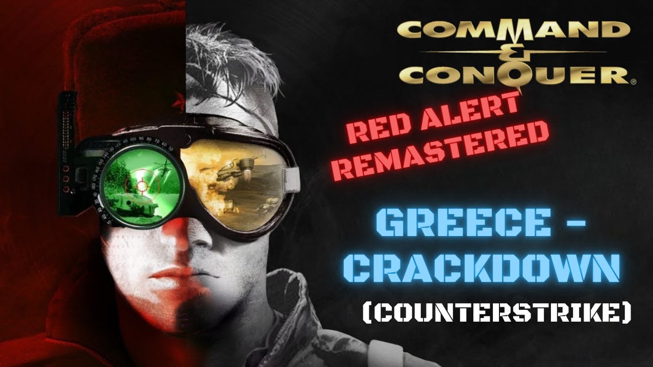 Command & Conquer: Red Alert Remastered - Greece - Crackdown (Counterstrike)