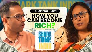 What stopping you to become rich? | Don't do these Mistakes! | Ft. Radhika Gupta
