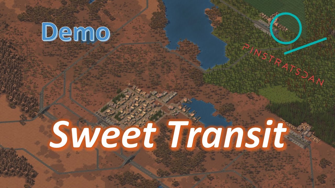 Sweet Transit Demo - Overview and opinion