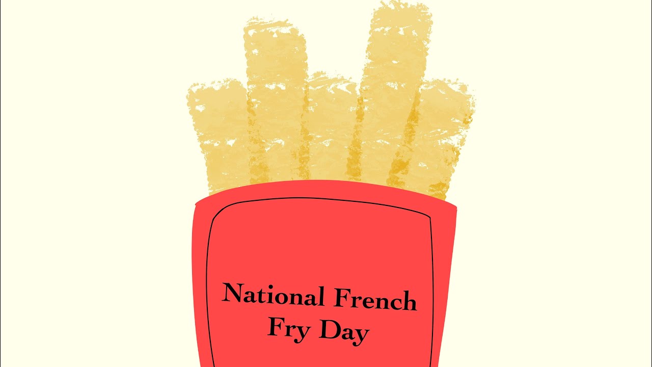 National French Fry Day 7/13 YouTube National French Fry Day 7/13 YouTube