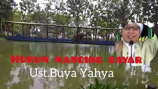 Hukum mancing bayar menurut Ust. Buya Yahya