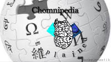 Chomnipedia Explained (FTC)
