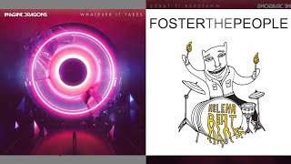Whatever Helena Takes (Imagine Dragons x Foster The People Mashup) @SerialDesignationDSP