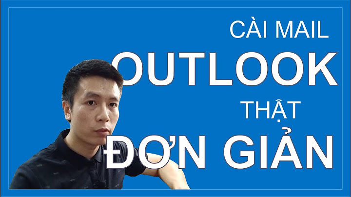 Cách đăng nhập Outlook trên Win 10