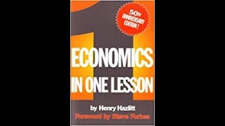 Henry Hazlitt Economics In One Lesson - Intro