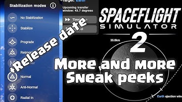 Spaceflight simulator 2 More sneak peek leaks and release date