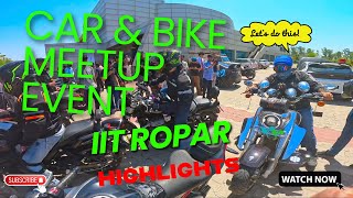 Car Bike Meet Event Te Ja Reha | Invitation aaya Ropar IIT to