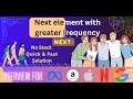 Next element with greater frequency. Explained and Solved