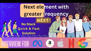 Next element with greater frequency. Explained and Solved