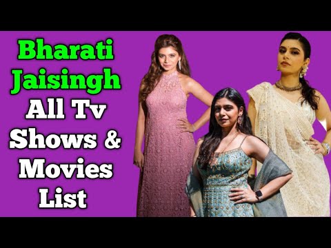 Bharati Kumar Jaisingh All Tv Serials List || Full Filmography || The Buddy Project