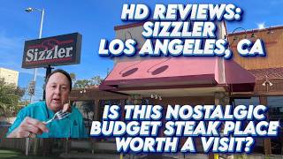 Hd Reviews Sizzler - Is This Nostalgic Budget Steak Place In Los Angeles, Ca Worth A Visit?
