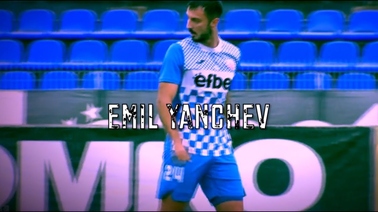 Emil Yanchev / Skills & Goals / 2021-2025 /