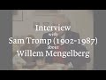 Capture de la vidéo Interview With Sam Tromp About Willem Mengelberg (1984)