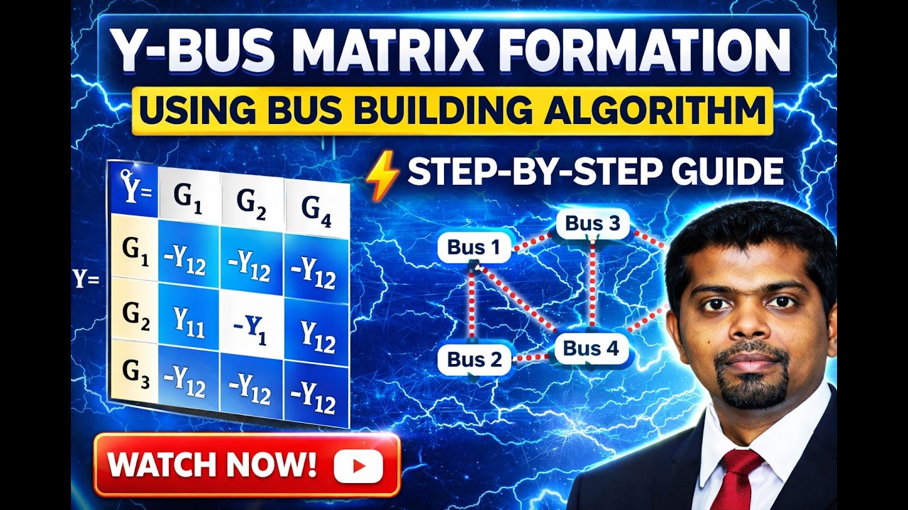 Ybus Matrix Using Excel Y-Bus Matrix Formation Using Bus Building Algorithm ⚡ Step-by-Step ...