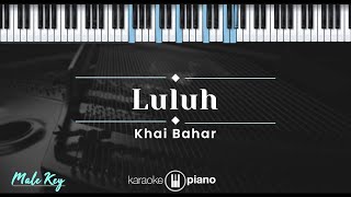 Luluh – Khai Bahar (KARAOKE PIANO - MALE KEY)