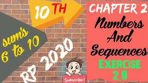 TN Samacheer 10 Maths New Syllabus Numbers and Sequences Exercise 2.8 sums 6,7,8,9,10