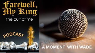 Farewell, My King- What is "A Walk Through the Market" about?