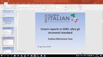 Andrea Martorana Tusa - Creare reports in SSRS  oltre gli strumenti standard - 31/01/2018