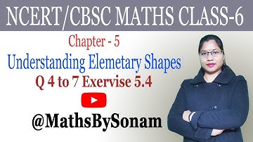 Q 4 to 7 Exercise 5.4 Chapter 5 Understanding Elementary Shapes  NCERT Maths Class 6 || MathsBySonam