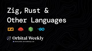 Zig, Rust & Other Languages