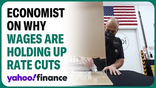 Fed can't cut rates until the labor market and wages cool, economist says
