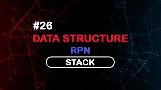 26 - [RPN] Reverse Polish notation with Stack in C#