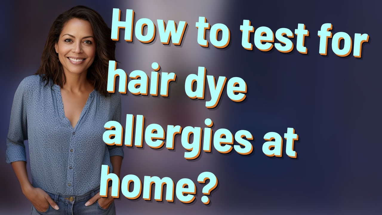How to test for hair dye allergies at home? YouTube
