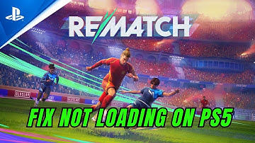 How To Fix REMATCH Not Loading/Stuck on Loading Screen Error On PS5 | #rematch