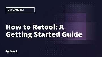 How to Retool: A Getting Started Guide (2022)