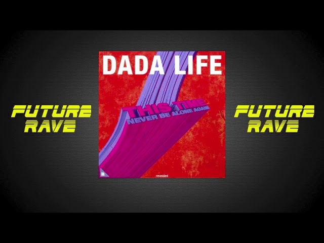 Watch Dada Life - This Time (Never Be Alone Again) on YouTube Watch Dada Life - This Time (Never Be Alone Again) on YouTube