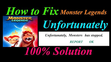 How to fix Monster Legends App Unfortunately Has Stopped Problem Solution - Stopped Error