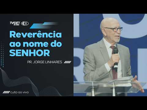 Reverência ao nome do Senhor | Pr. Jorge Linhares | Culto Pastoral | 29/03/2026